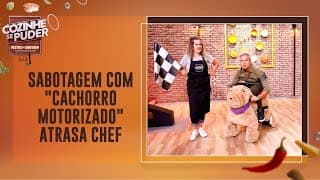 Chef usa "cachorro motorizado" para fazer compras e fica para trás | Cozinhe se Puder (18/06/22)