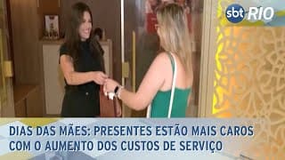 Dias das Mães: Presentes estão mais caros com o aumento dos custos de serviço