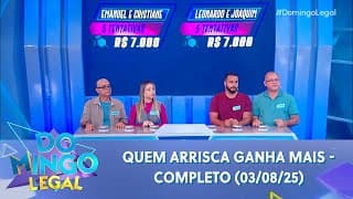 Quem Arrisca Ganha Mais (03/08/25) | Domingo Legal