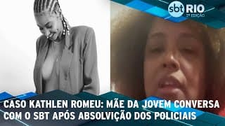 Caso Kathlen Romeu: Mãe da jovem conversa com o SBT após absolvição dos policiais
