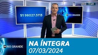 SBT Rio Grande - 07/03/2024 - programa completo