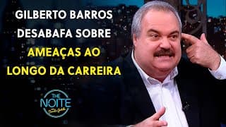 Gilberto Barros abre o jogo sobre momentos tensos da carreira | The Noite (29/08/25)