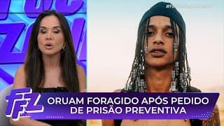 Saiba tudo sobre pedido de prisão preventiva contra Oruam | Fofocalizando 22/07/25