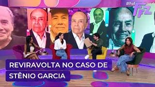 Entenda reviravolta em caso de processo de Stênio Garcia contra as filhas | Fofocalizando 02/04/26