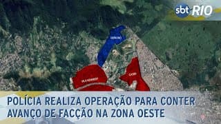 Polícia realiza operação para conter avanço de facção na Zona Oeste
