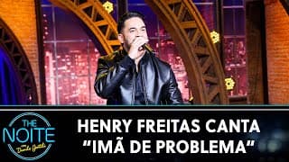 Henry Freitas canta "Imã de Problema" | The Noite (11/10/24)