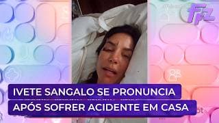 Ivete Sangalo se acidenta e vai parar no hospital; entenda | Fofocalizando 25/02/26
