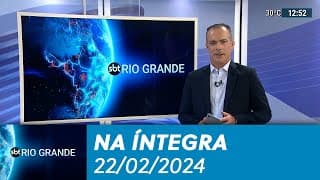 SBT Rio Grande - 22/02/2024 - programa completo