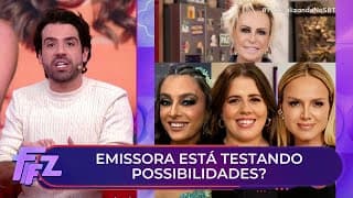 Emissora estaria testando aceitação do público para substituta de Ana Maria | Fofocalizando 18/09/25