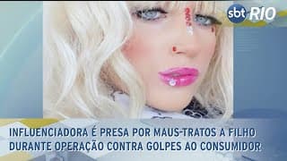 Influenciadora é presa por maus-tratos a filho durante operação contra golpes ao consumidor