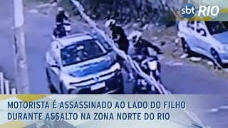Motorista é assassinado ao lado do filho durante assalto na Zona Norte do Rio