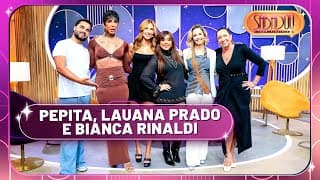 Sabadou com Virginia recebe Pepita, Lauana Prado e Bianca Rinaldi | Sabadou com Virginia (26/07/25)