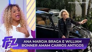 Você sabia? Ana Maria Braga é apaixonada por carros antigos | Fofocalizando 04/08/25