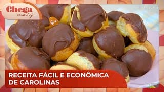 Aprenda a fazer carolinas deliciosas e econômicas | Chega Mais (14/10/24)