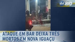 Ataque em bar deixa três mortos em Nova Iguaçu
