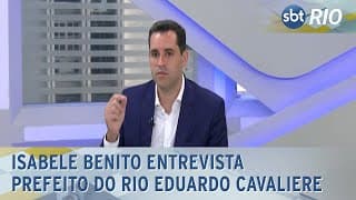 Isabele Benito entrevista Prefeito do Rio Eduardo Cavaliere