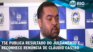 TSE publica resultado do julgamento e reconhece renúncia de Cláudio Castro