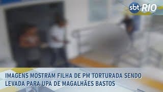 Imagens mostram filha de PM sendo levada para UPA de Magalhães Bastos