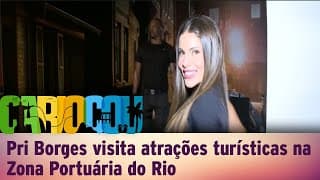 Pri Borges visita atrações turísticas na Zona Portuária do Rio