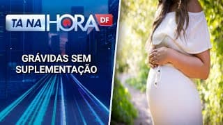 Falta de carbonato de Cálcio na rede pública de saúde do DF | Tá na hora DF
