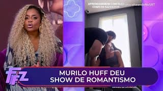 Murilo Huff surpreende namorada com gesto romântico | Fofocalizando 09/10/25