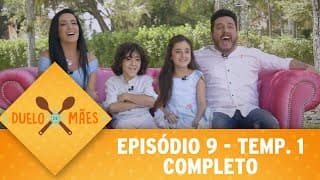 Duelo de Mães - Episódio 9 | 1ª temporada