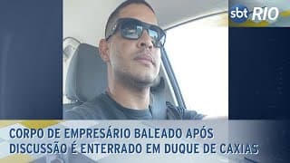 Corpo de empresário baleado após discussão é enterrado em Duque de Caxias