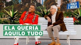 O PAULINHO GOGÓ QUASE SE SEPAROU DA NEGA JUJU  | A Praça é Nossa
