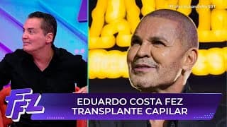 Eduardo Costa choca fãs ao aparecer careca | Fofocalizando 19/05/25
