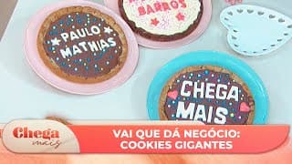 Vai que dá negócio: cookies gigantes | Chega Mais (04/07/24)