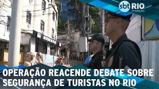 Operação reacende debate sobre segurança de turistas no Rio