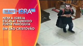 NEM A IGREJA ESCALA! Bandido furta paróquia  em São Cristóvão