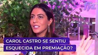 Carol Castro ficou chateada por não ter sido indicada em premiação? | Fofocalizando 18/03/26