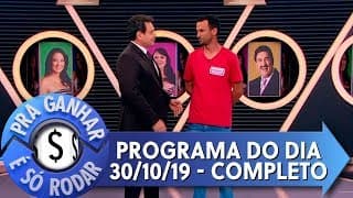 Pra Ganhar É Só Rodar (30/10/19) | Completo