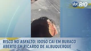 Risco no asfalto: Idoso cai em buraco aberto em Ricardo de Albuquerque