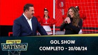 Gol Show com Simony e Fátima Leão | Programa do Ratinho (20/08/24)