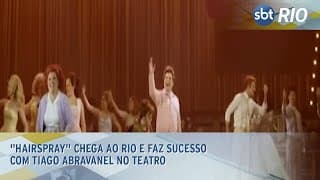 "Hairspray" chega ao Rio e faz sucesso com Tiago Abravanel no Teatro