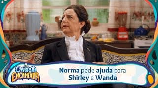 Norma pede para que Shirley e Wanda não fale com Anna sobre sua família | A Caverna Encantada