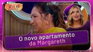 Margareth revela porque quer se mudar da casa da Virgínia | Sabadou com Virginia (24/05/25)