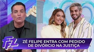 Zé Felipe entra com pedido de divórcio com Virginia na justiça | Fofocalizando 26/06/25