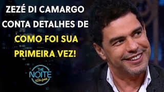 Zezé di Camargo conta detalhes de como foi sua primeira vez | The Noite (11/04/25)