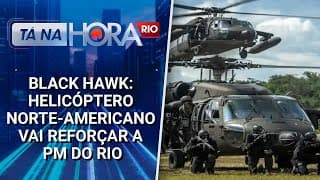 Black Hawk: Helicóptero norte-americano vai reforçar a PM do Rio