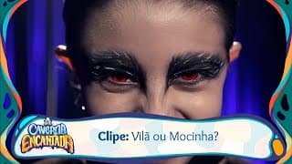 Clipe: Vilã ou Mocinha | A Caverna Encantada