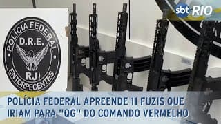 Polícia Federal apreende 11 fuzis que iriam para "QG" do Comando Vermelho