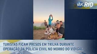 Turistas ficam preso em trilha durante operação da Polícia Civil no Morro do Vidigal