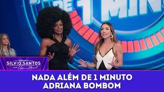 Nada Além de 1 Minuto - Celebridades: Adriana Bombom  | Programa Silvio Santos (12/04/26)