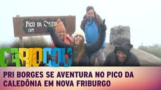 Pri Borges se aventura no Pico da Caledônia em Nova Friburgo