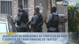 Associação de moradores do Complexo da Maré é suspeita de lavar dinheiro do tráfico