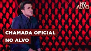 Chamada oficial No Alvo | Estreia dia 14/07, às 11h15 da noite