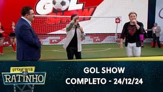 Gol Show com Markinhos Moura e Gilliard | Programa do Ratinho (24/12/24)